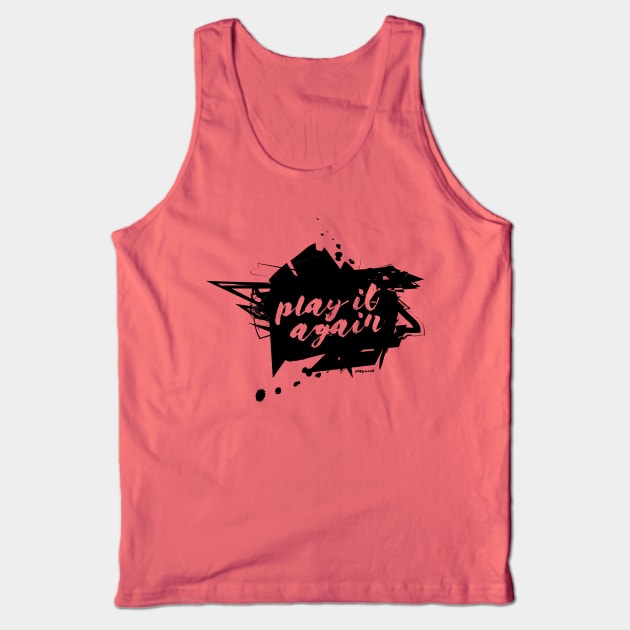 Play it Again Tank Top by PlayWork